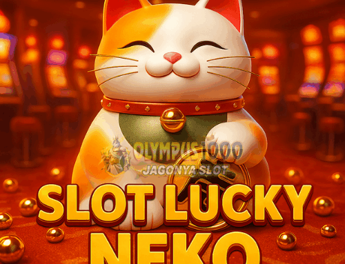 Panduan Lengkap Bermain Slot Lucky Neko: Dapatkan Keberuntungan